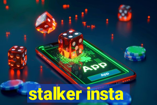 stalker insta